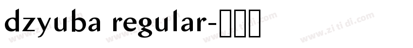 dzyuba regular字体转换